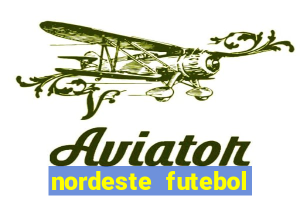 nordeste futebol vip net